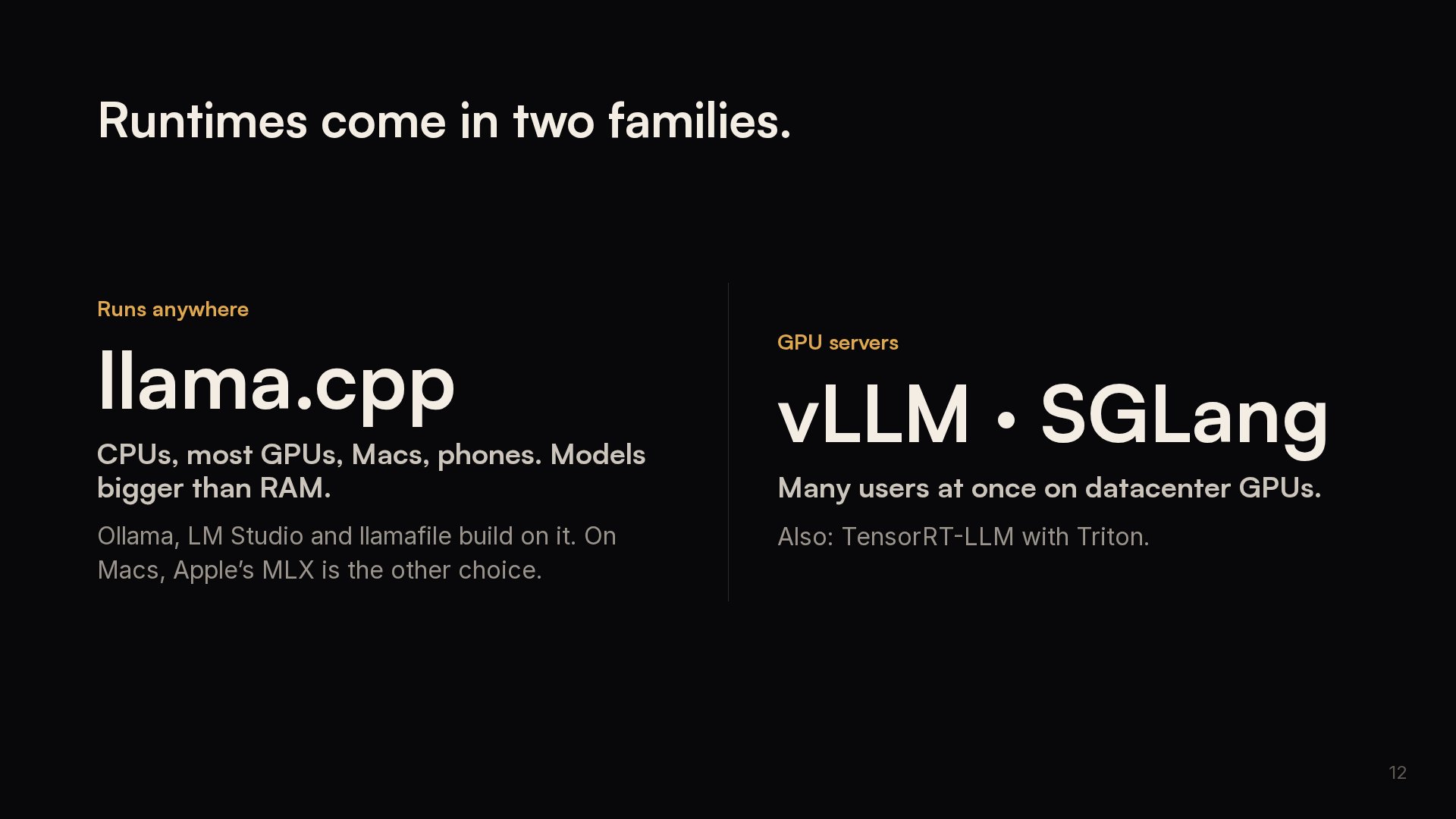 Slide 12: Runtimes come in two families.